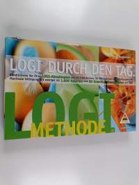 LOGI durch den Tag - kombinieren Sie Ihren LOGI-Abnehmplan aus 50 Frühstücken, 50 Mittagessen und 50 Abendessen ; maximale Sättigung mit weniger als 1600 Kalorien...