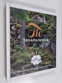 Tie tasapainoon : viiden viikon joogaohjelma pelottomuuteen