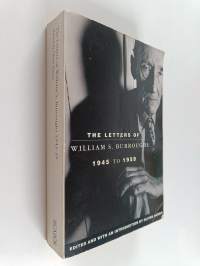 The Letters of William S. Burroughs - 1945 to 1959