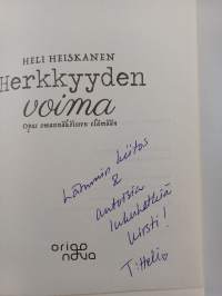 Herkkyyden voima : opas omannäköiseen elämään (signeerattu, tekijän omiste)