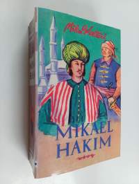 Mikael Hakim : kymmenen kirjaa Mikael Carvajalin eli Mikael El-Hakimin elämästä vuosina 1527-38 hänen tunnustettuaan ainoan Jumalan ja antauduttuaan Korkean porti...