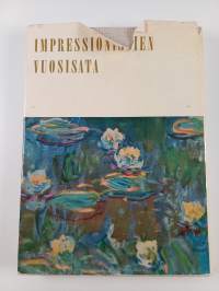 Impressionistien vuosisata