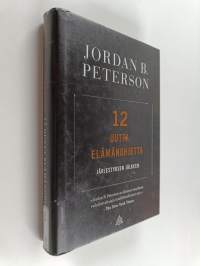 12 uutta elämänohjetta : järjestyksen jälkeen