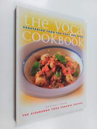 The yoga cookbook : vegetarian food for body and mind : recipes from the Sivananda Yoga Vedanta Centers