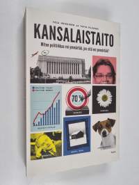 Kansalaistaito : Miten politiikkaa voi ymmärtää, jos sitä voi ymmärtää?