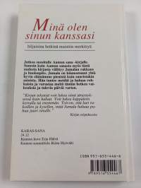 Minä olen sinun kanssasi : hiljaisina hetkinä muistiin merkittyä