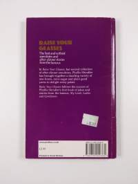 Raise Your Glasses - The Best and Wittiest Anecdotes and After-Dinner Stories from the Famous