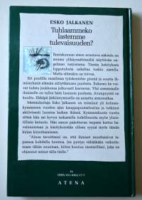 Tuhlaammeko lastemme tulevaisuuden