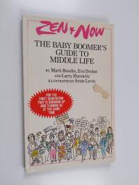 Zen and Now : The Baby Boomer's Guide to Middle Life