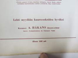 Ikuisesti yksinäisiä ihmisiä - Lehti, myydään kuurosokeiden hyväksi, koonnut A. Håkans (kuuro-sokea), Palosaari, Vaasa