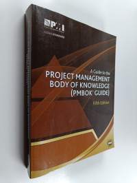 A guide to the project management body of knowledge (PMBOK® guide)