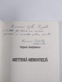 Miettehiä mierontieltä (signeerattu, tekijän omiste)