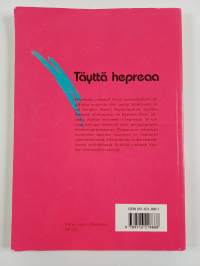 Täyttä hepreaa : johdatus Vanhan testamentin hepreaan