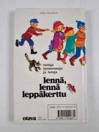Lennä, lennä leppäkerttu : tuttuja lastenrunoja ja -loruja
