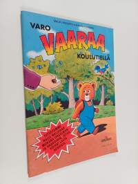 Varo vaaraa koulutiellä