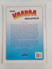 Varo vaaraa koulutiellä