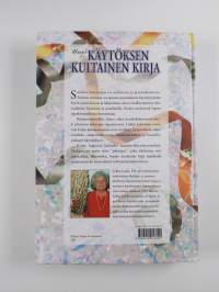Uusi käytöksen kultainen kirja : Hyvät tavat - luonteva käytös