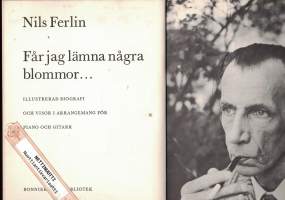 Får jag lämna några blommor illustrerad biografi och visor i arrengemang för piano och gitar