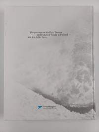Traffic, Needs, Roads : Perspectives on the Past, Present and Future of Roads in Finland and the Baltic Area