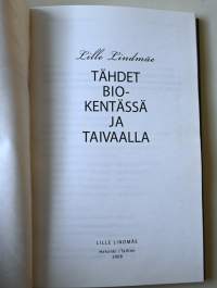 Tähdet biokentässä ja taivaalla