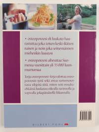 Torju osteoporoosi oikean ravinnon ja oikeanlaisen liikunnan avulla