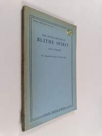 The acting edition of blithe spirit : an improbable farce in three acts