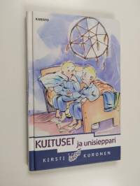 Kuituset ja unisieppari