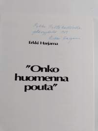 "Onko huomenna pouta" (signeerattu, tekijän omiste)