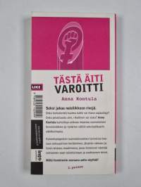 Tästä äiti varoitti