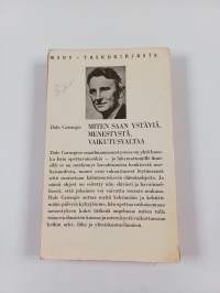 Miten saan ystäviä, menestystä, vaikutusvaltaa