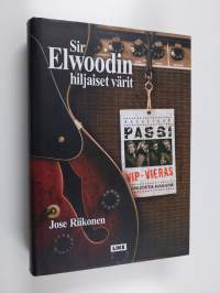 Sir Elwoodin hiljaiset värit - Backstage-passi