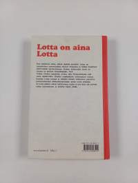 Lotta on aina Lotta