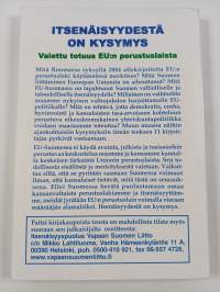 Itsenäisyydestä on kysymys : vaiettu totuus EU:n perustuslaista