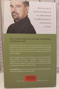 Paksunahkaisuudesta suurisieluisuuteen, hyveet työssä ja elämässä