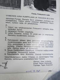 Nelonen - Forssan-Humppilan rautatie  (JFR) - Viimeinen juna Humppilaan ja takaisin 29.3.1974 - höyryveturi  "Nelonen" Ateliers de Tubize, Belgia 1947 -single-levy