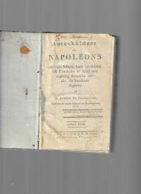 Anteckningar om Napoleons enskilda lefnad, hans återkomst till Frankrike år 1815 och regering derstädes under de hundrade dagarna. 1822