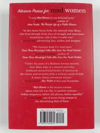 Mad Women - The Other Side of Life on Madison Avenue in the '60s and Beyond