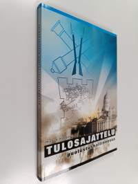 Tulosajattelu puolustushallinnossa : puolustusministeriön hallinnonalan tulosohjauksen ja -johtamisen nykytilan arviointi