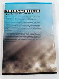 Tulosajattelu puolustushallinnossa : puolustusministeriön hallinnonalan tulosohjauksen ja -johtamisen nykytilan arviointi