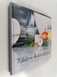 Käden käänteessä : päivällinen pöytään puolessa tunnissa