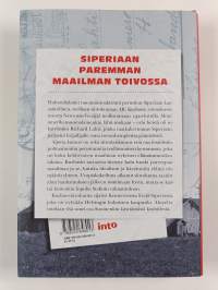 Siperia kutsuu! : kansainvälisen Kuzbas-siirtokunnan ja sen suomalaisten tarina 1921-1927