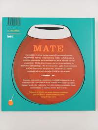 Mate : Etelä-Amerikan voimajuoma