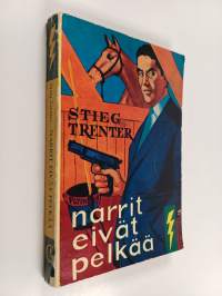 Narrit eivät pelkää
