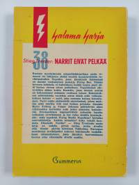 Narrit eivät pelkää