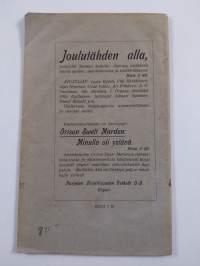 Ulko- ja sisäpoliittisesta asemasta. Tämän kirjoituksen pääpiirteet esitettiin tasavaltalaisten neuvottelukokouksessa Sortavalassa lokakuun 29 p:nä 1918