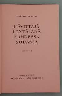 Hävittäjälentäjänä kahdessa sodassa.  (Ilmasota, Mannerheim‑risti, Lentolaivue 34, muistelmat )