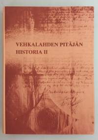 Vehkalahden pitäjän historia I -II.  ( Paikallishistoria, Kymenlaakso)