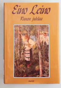 Eino Leino: Runon juhlaa.  ( runot, lyriikka )