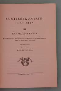 Suojeluskuntain historia I - III.  ( itsenäistyminen, sotahistoria, maanpuolustus )