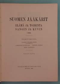 Suomen jääkärit elämä ja toiminta sanoin ja kuvin I-II.   ( jääkäriliike, sotahistoria, Suomi, Saksa, Lockstedt, itsenäistyminen )